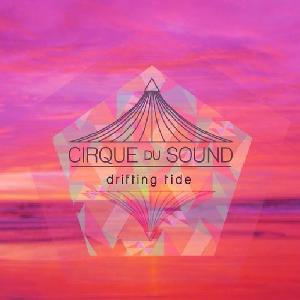 Cirque du Sound -Drifting Tide