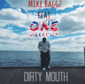 Mike Baggz Dirty Mouth