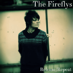The Fireflys release repeat