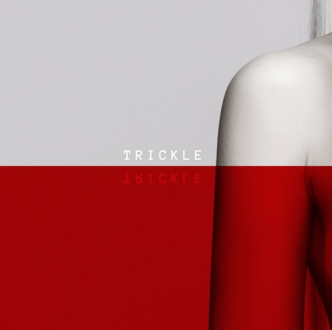 Trickle Trickle Kill J